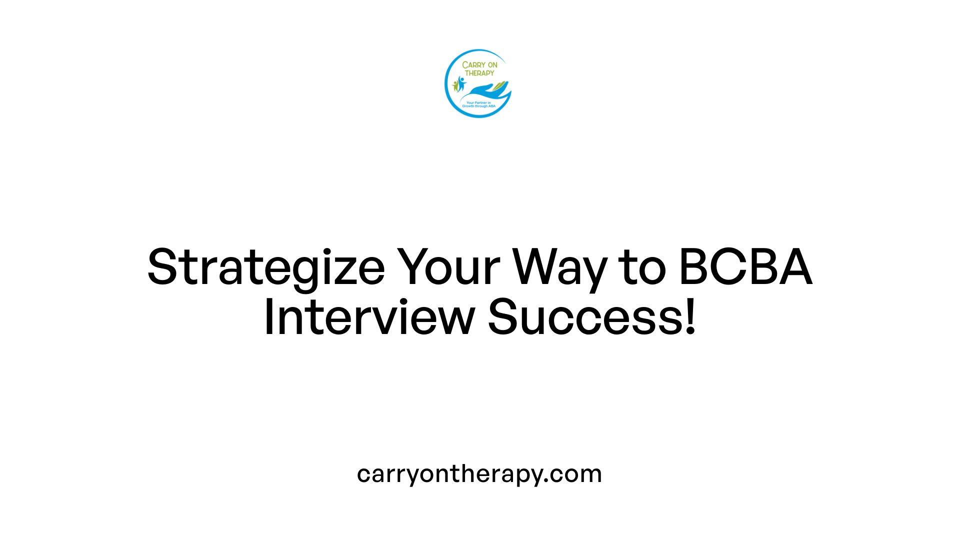 Strategize Your Way to BCBA Interview Success!