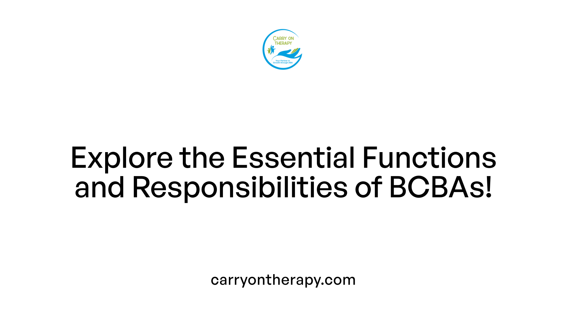 Explore the Essential Functions and Responsibilities of BCBAs!