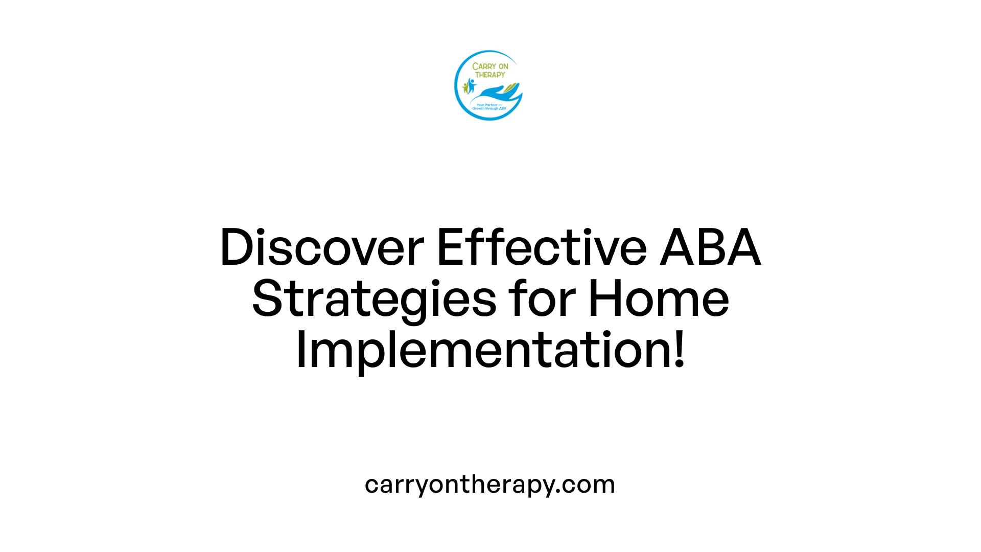 Discover Effective ABA Strategies for Home Implementation!