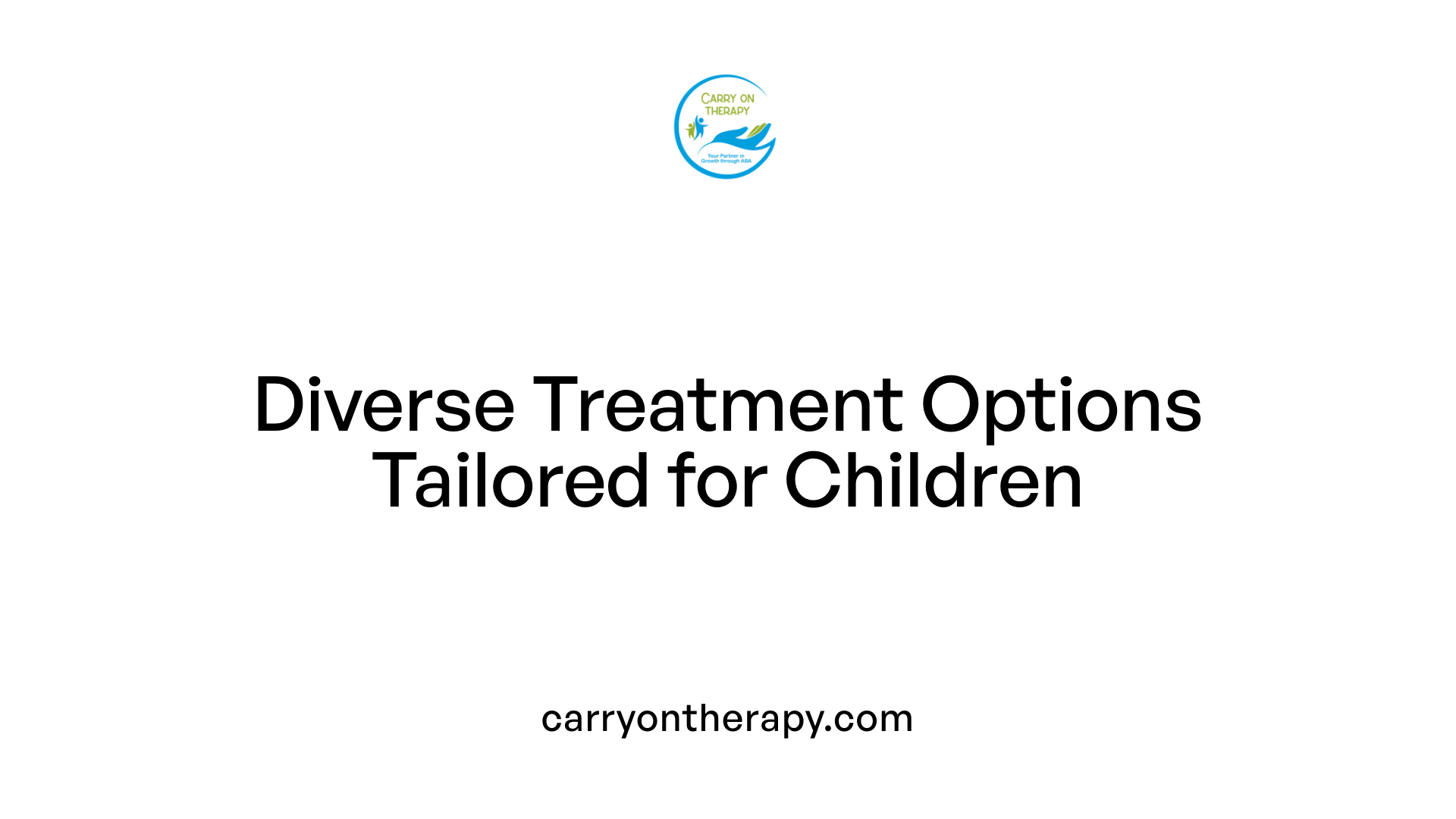 Diverse Treatment Options Tailored for Children