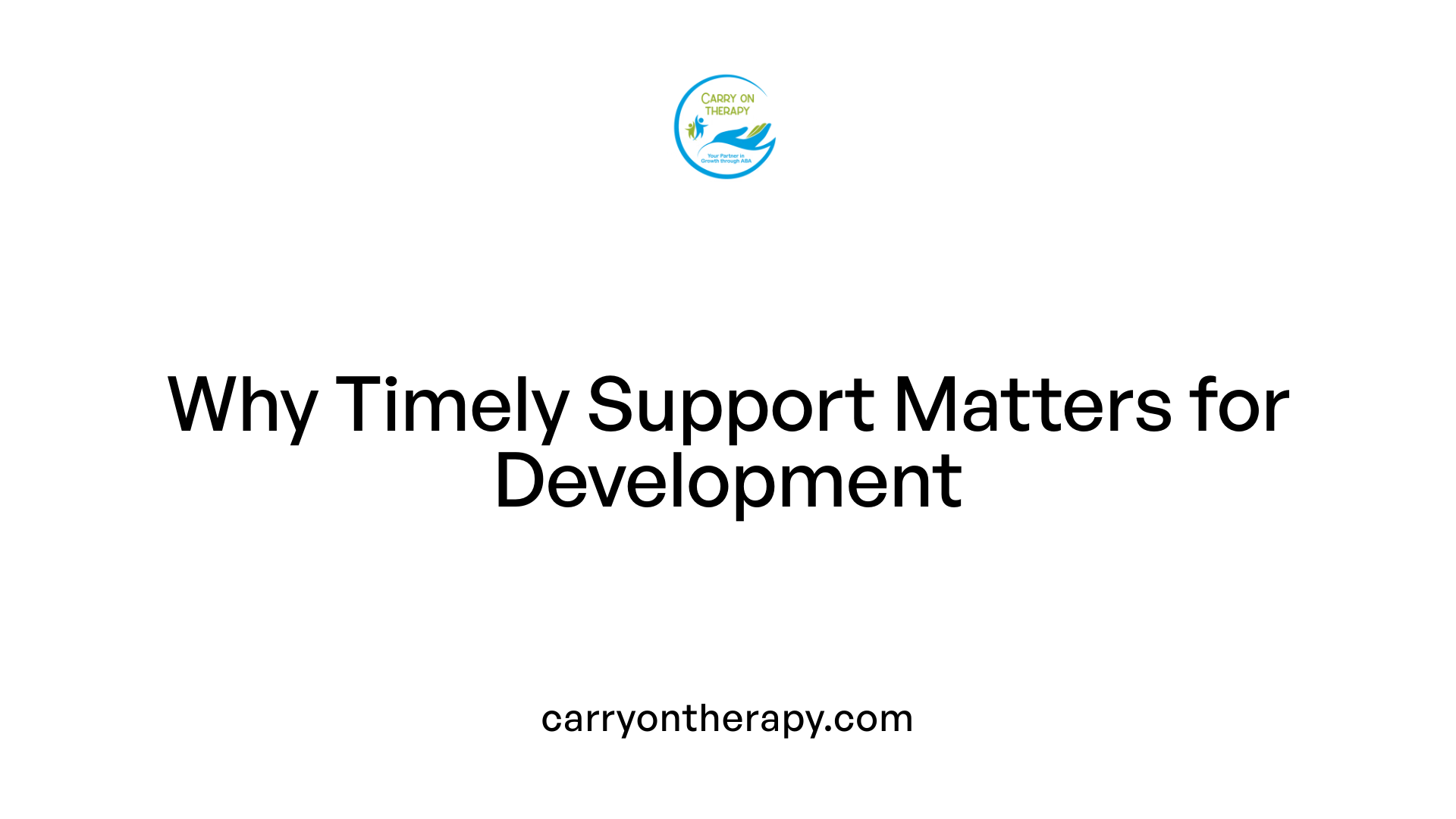 Why Timely Support Matters for Development