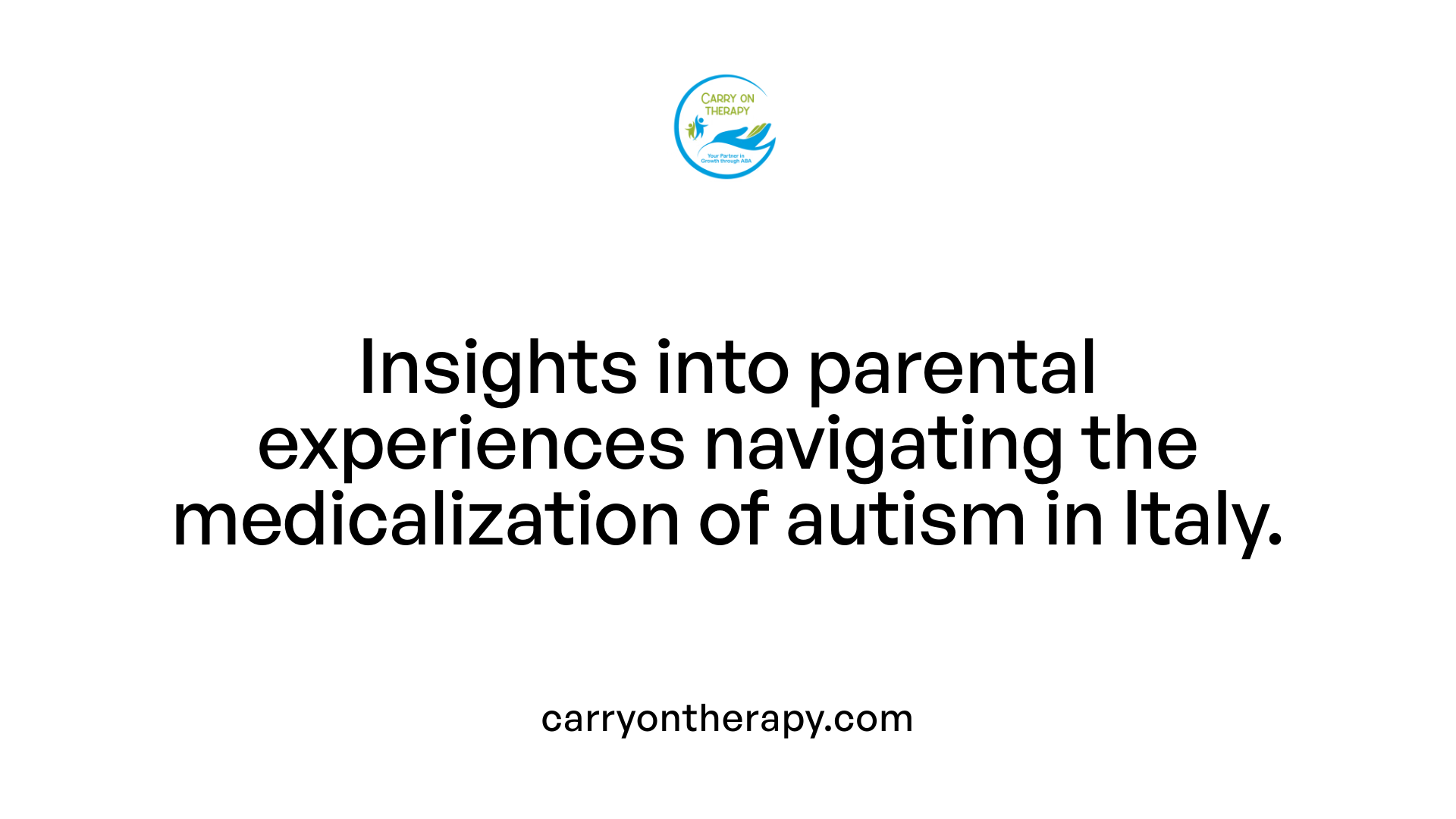 Insights into parental experiences navigating the medicalization of autism in Italy.
