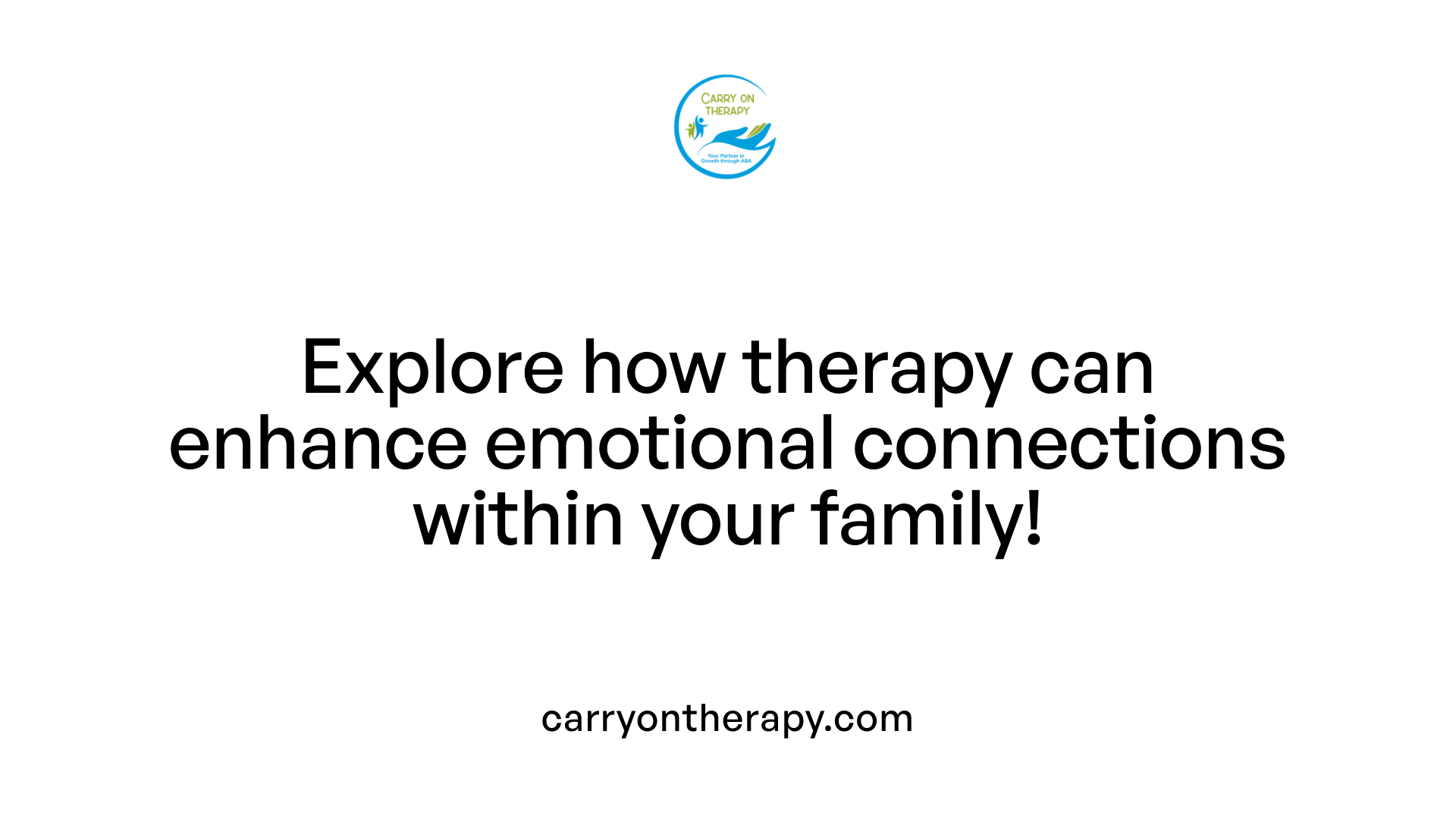 Explore how therapy can enhance emotional connections within your family!