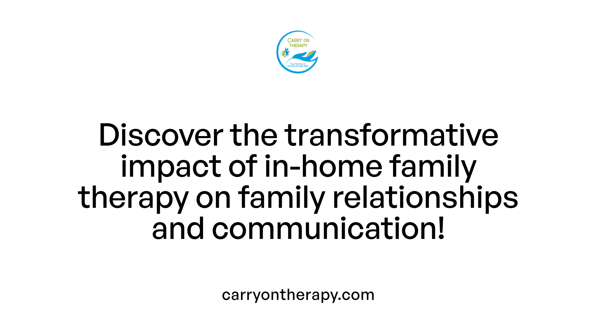 Discover the transformative impact of in-home family therapy on family relationships and communication!