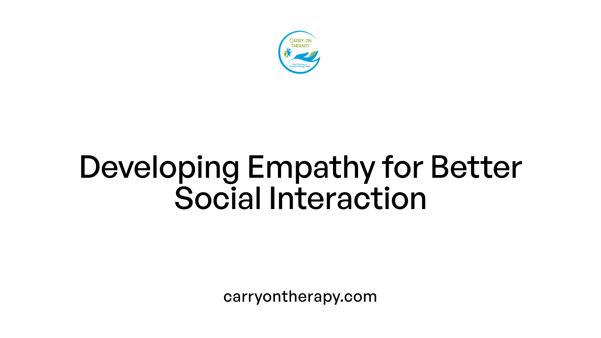 Developing Empathy for Better Social Interaction