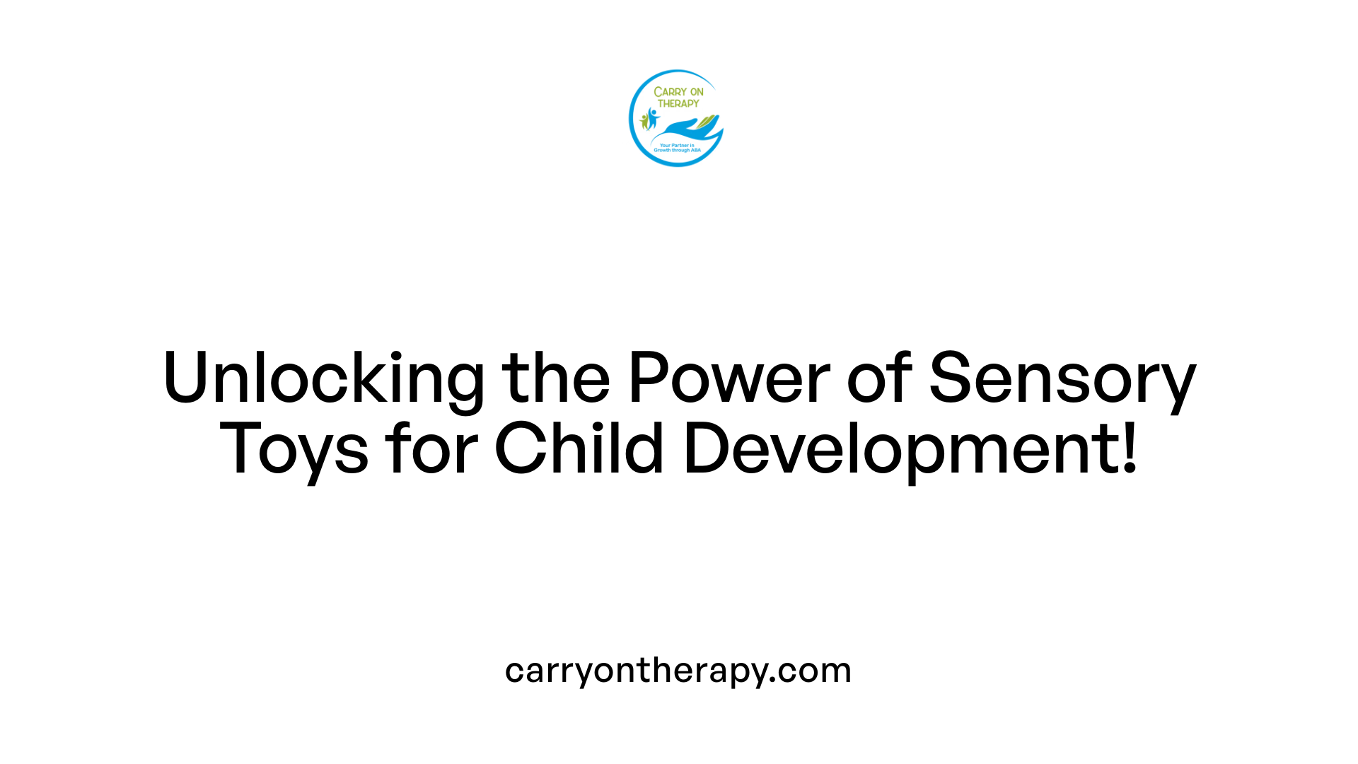 Unlocking the Power of Sensory Toys for Child Development!