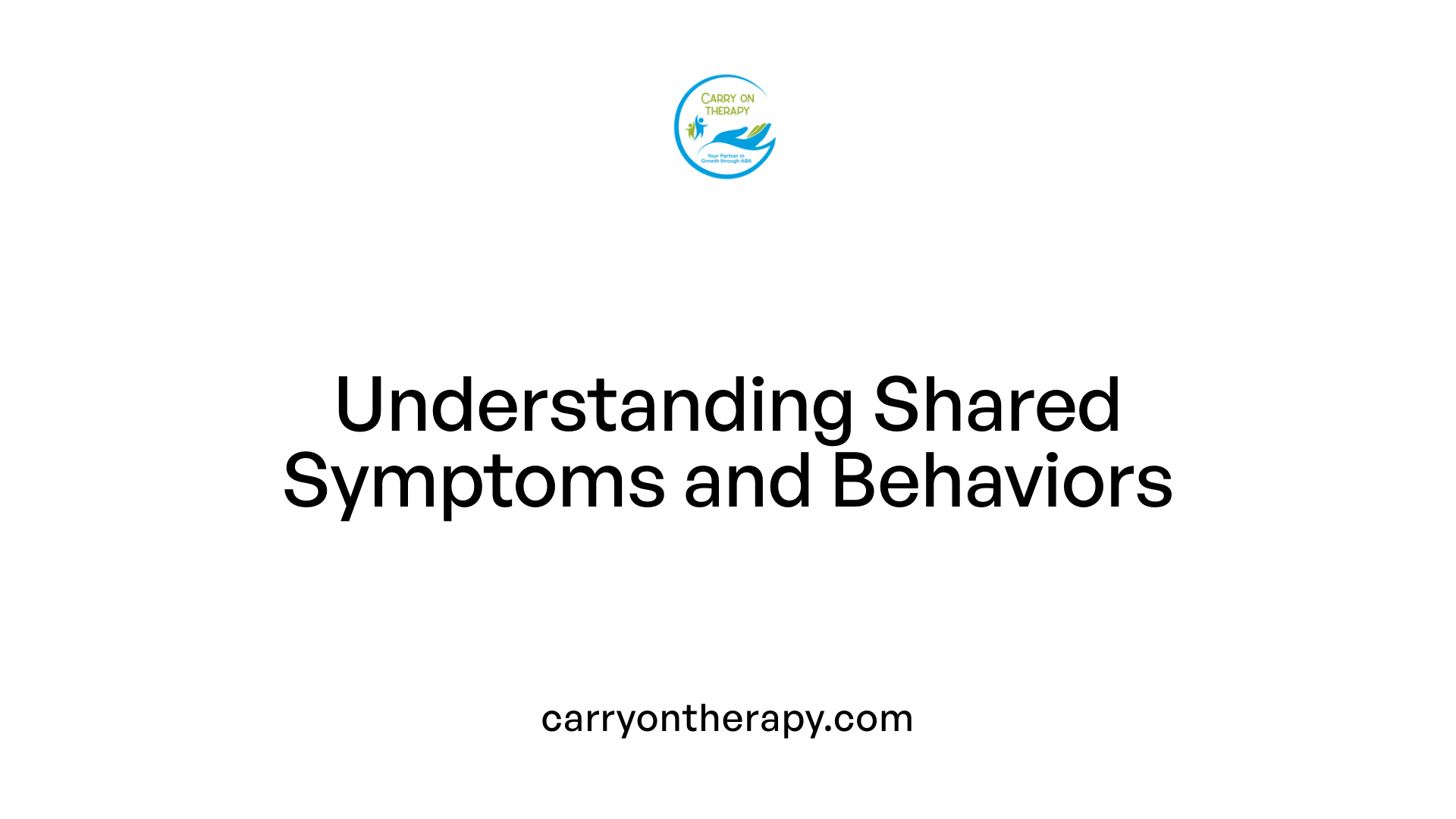 Understanding Shared Symptoms and Behaviors