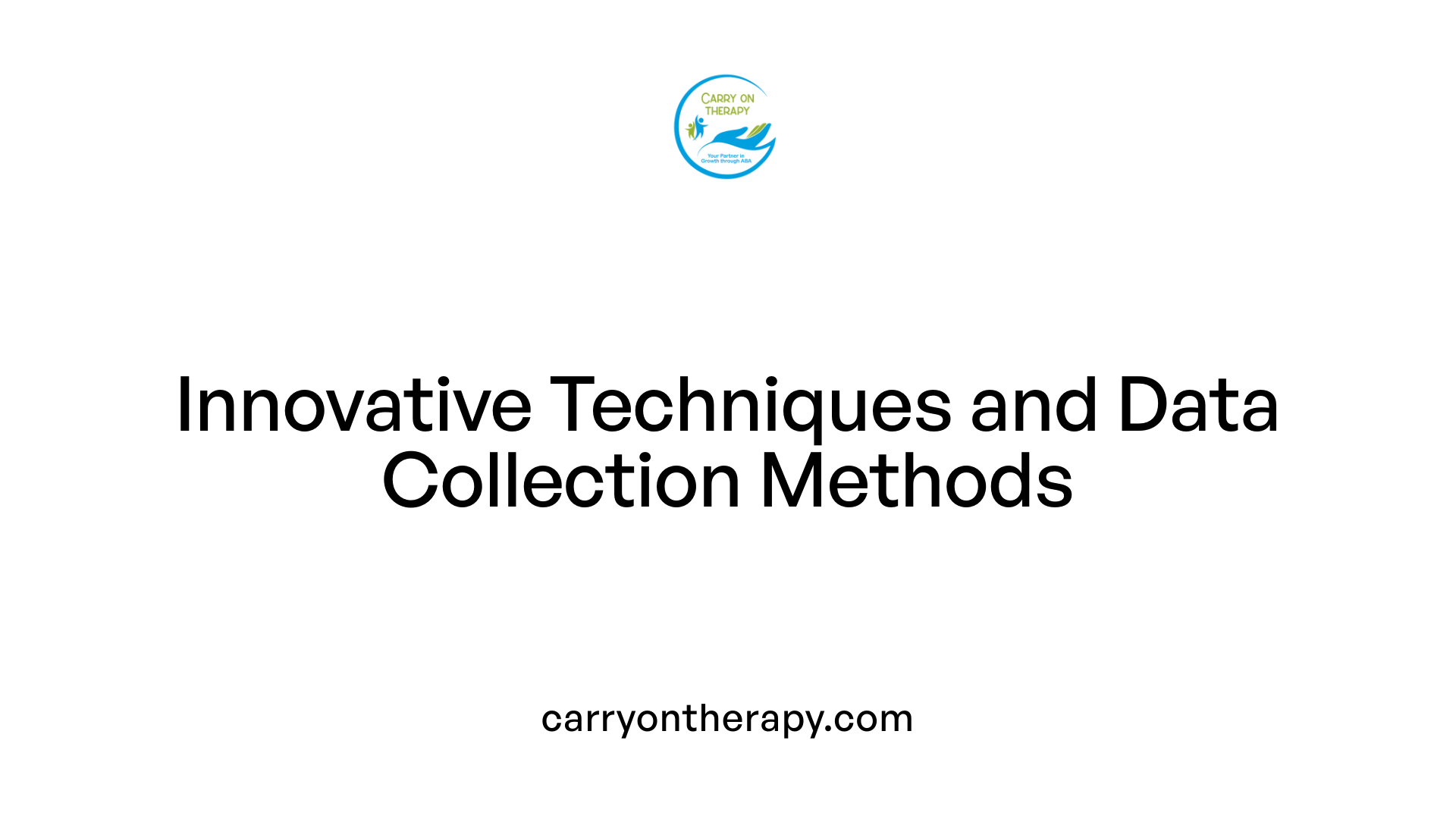 Innovative Techniques and Data Collection Methods