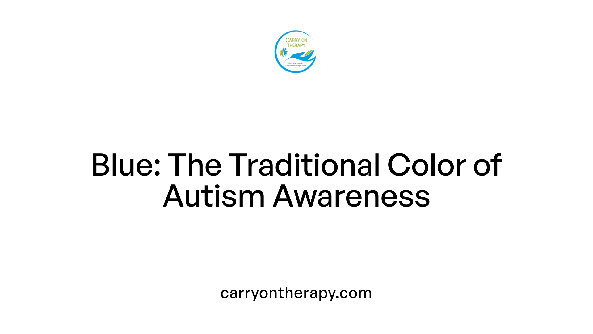 Blue: The Traditional Color of Autism Awareness