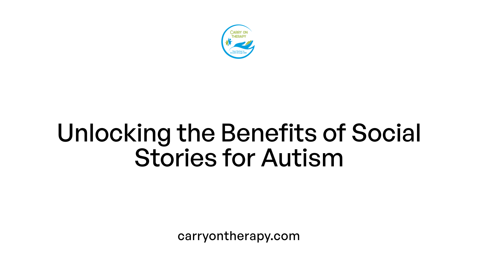 Unlocking the Benefits of Social Stories for Autism
