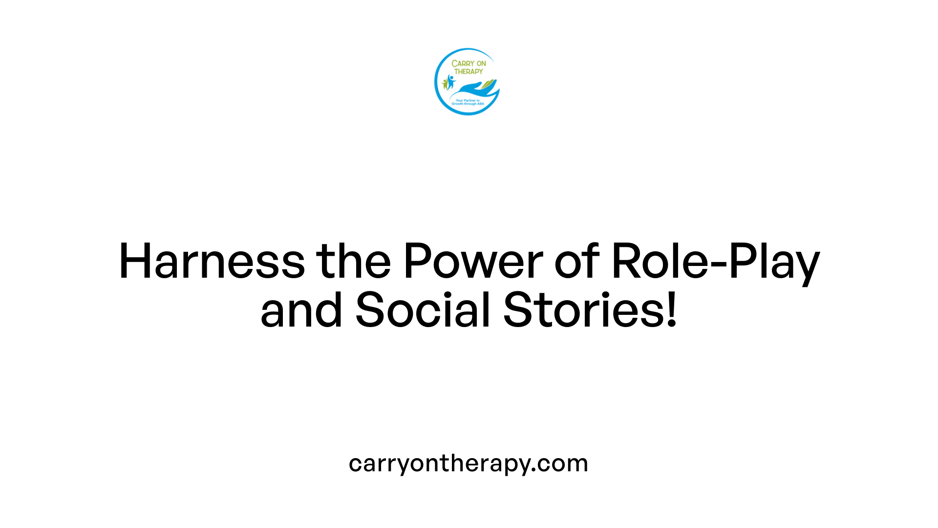 Harness the Power of Role-Play and Social Stories!