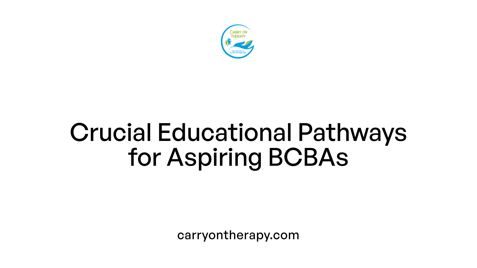 Crucial Educational Pathways for Aspiring BCBAs
