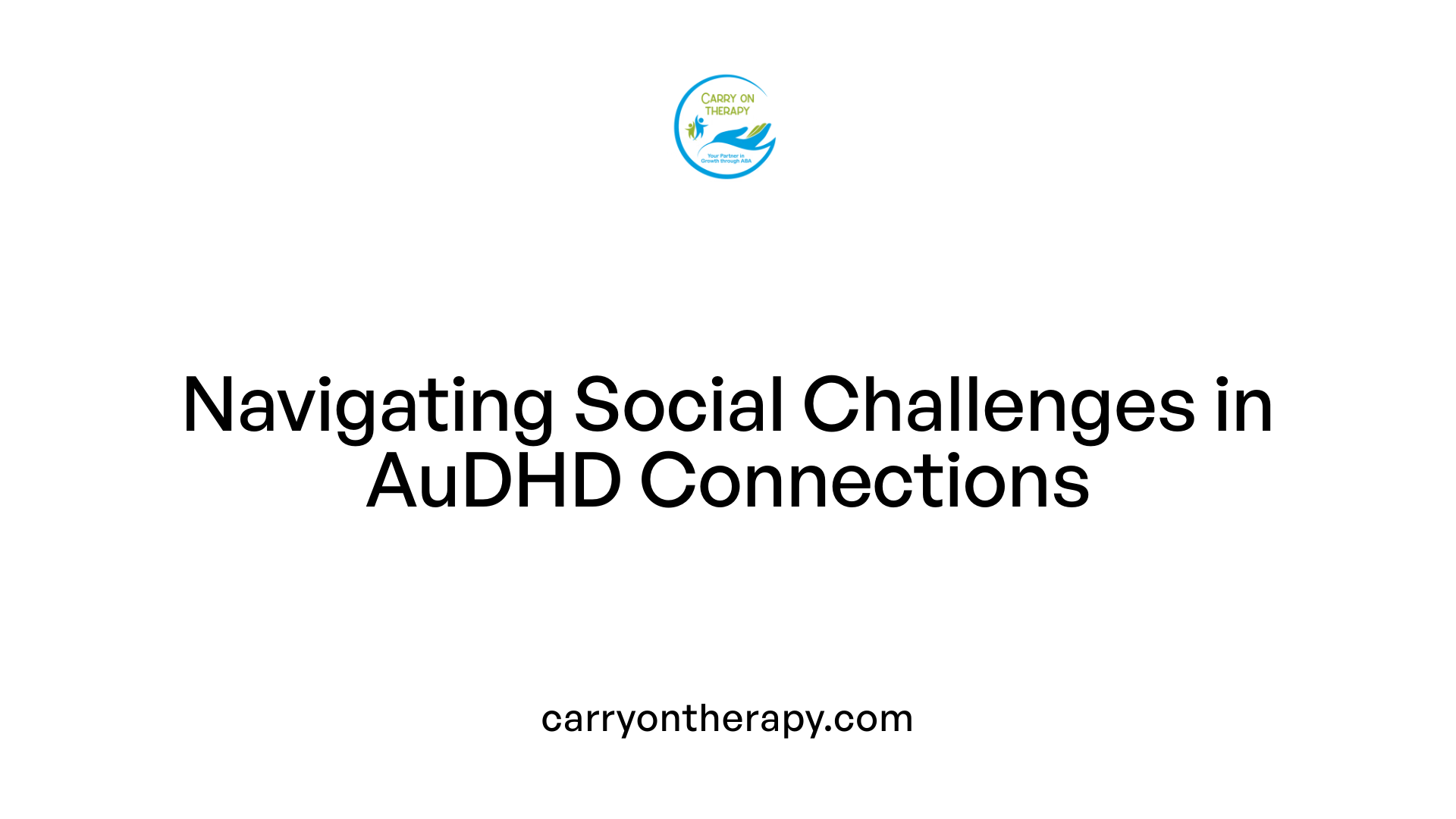 Navigating Social Challenges in AuDHD Connections