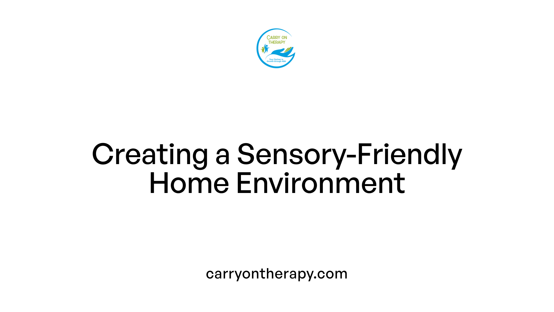 Creating a Sensory-Friendly Home Environment