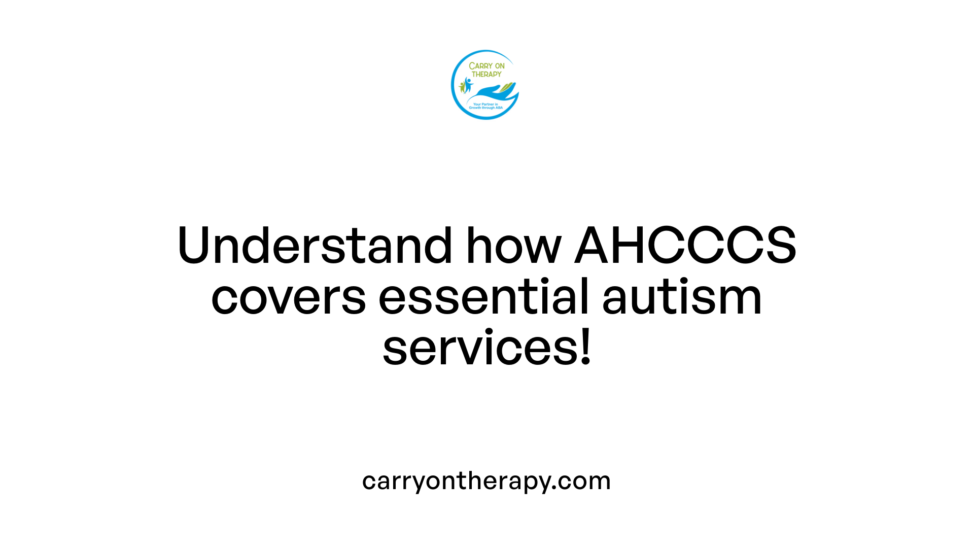 Understand how AHCCCS covers essential autism services!
