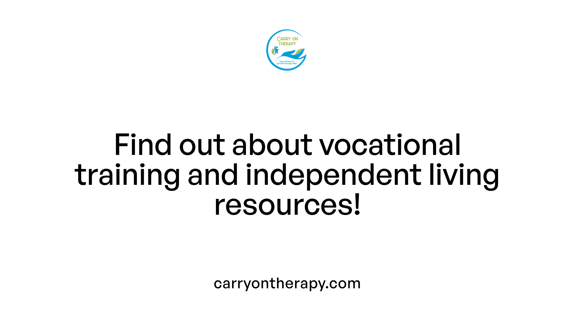 Find out about vocational training and independent living resources!