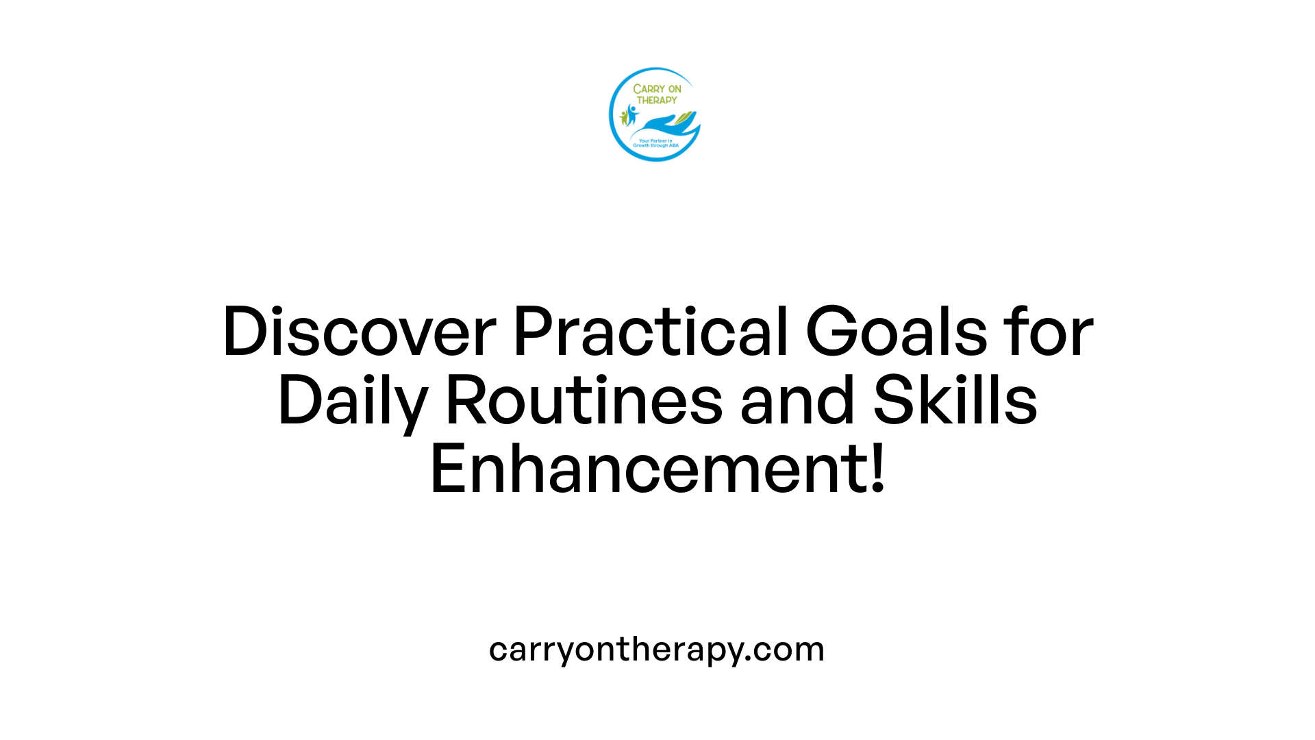 Discover Practical Goals for Daily Routines and Skills Enhancement!