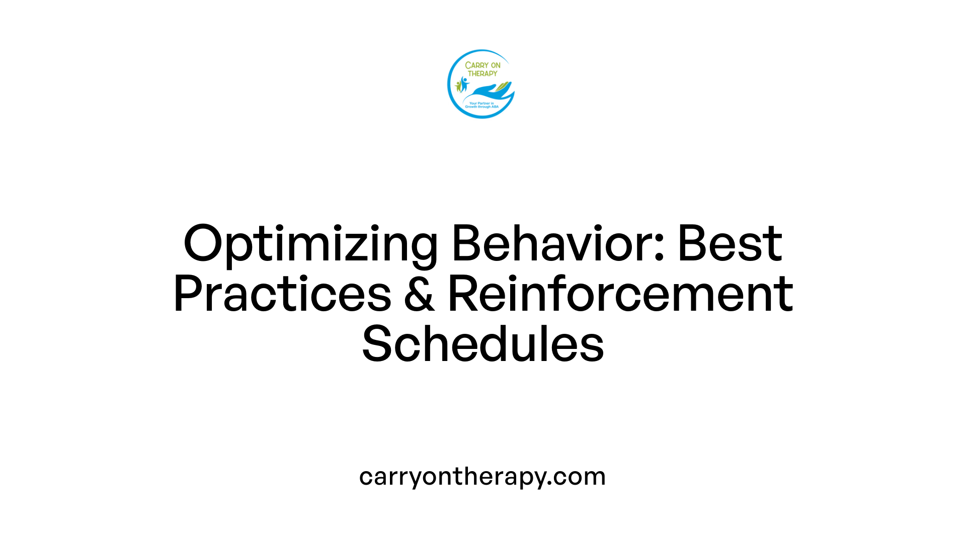 Optimizing Behavior: Best Practices &amp; Reinforcement Schedules
