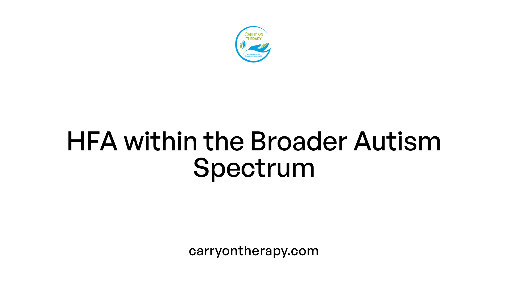 HFA within the Broader Autism Spectrum
