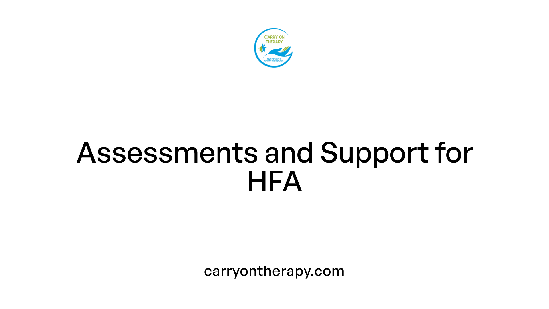 Assessments and Support for HFA