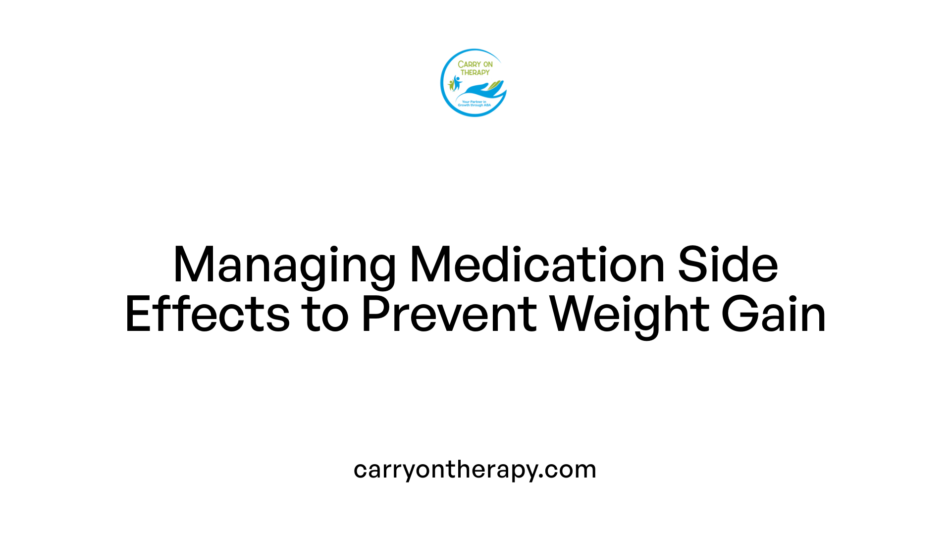 Managing Medication Side Effects to Prevent Weight Gain