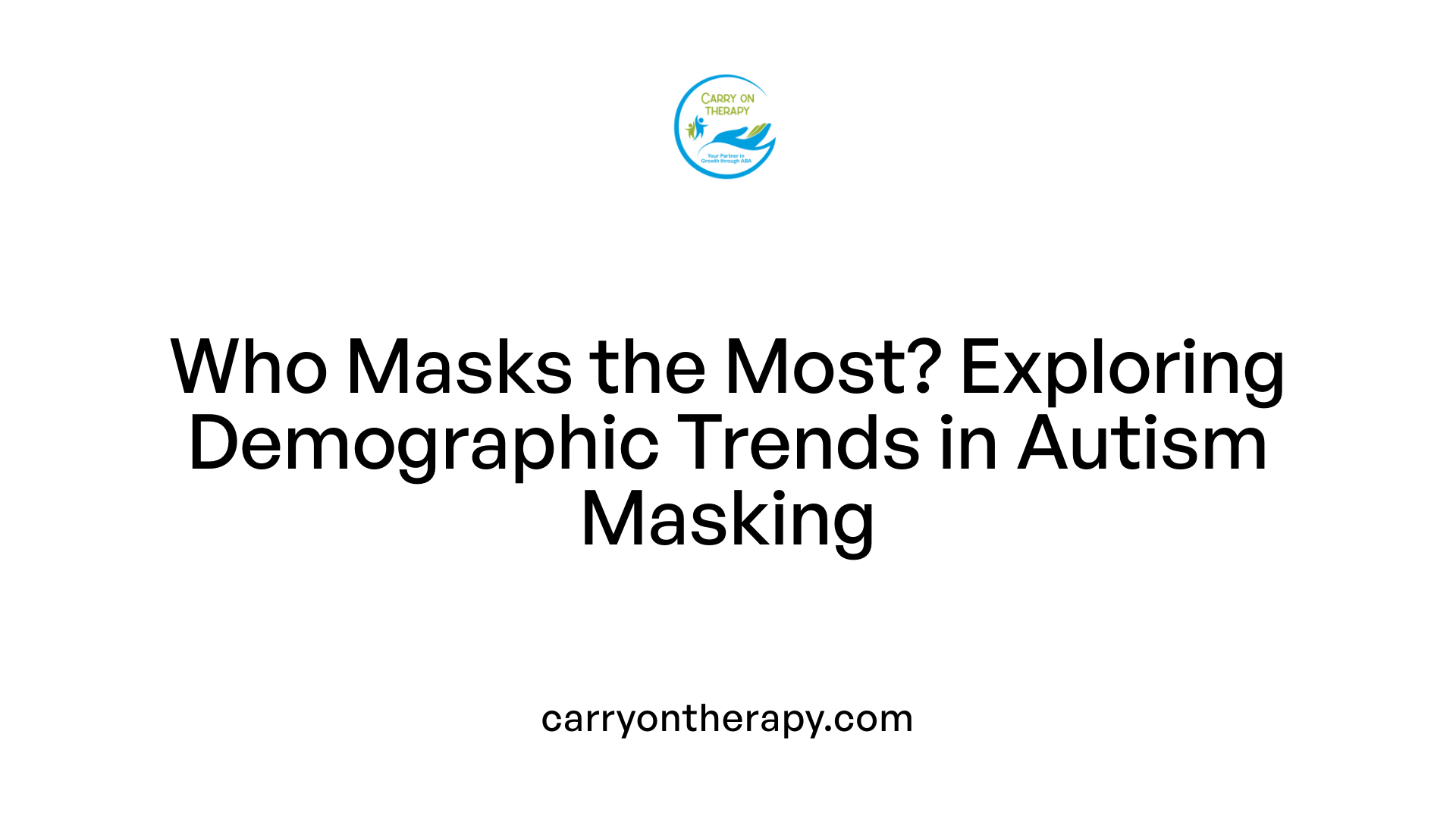 Who Masks the Most? Exploring Demographic Trends in Autism Masking