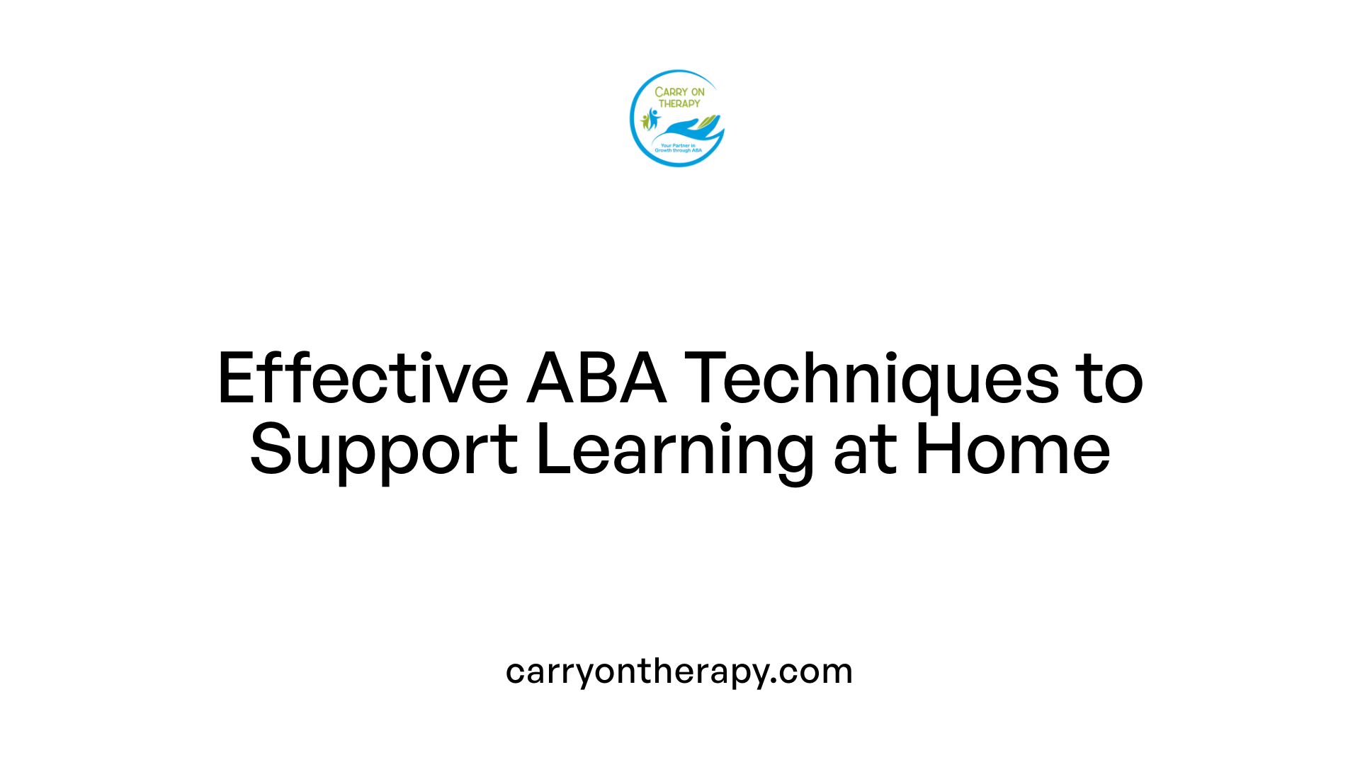 Effective ABA Techniques to Support Learning at Home