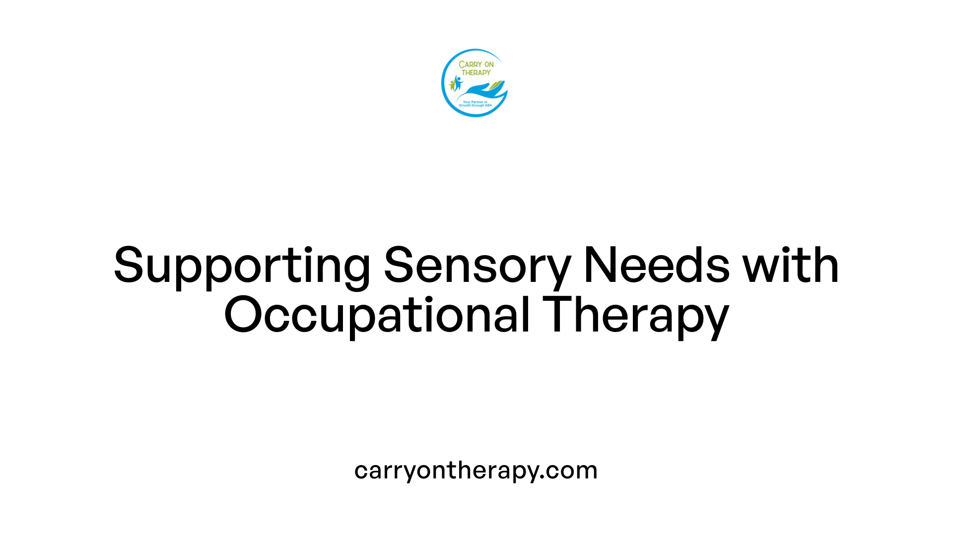 Supporting Sensory Needs with Occupational Therapy