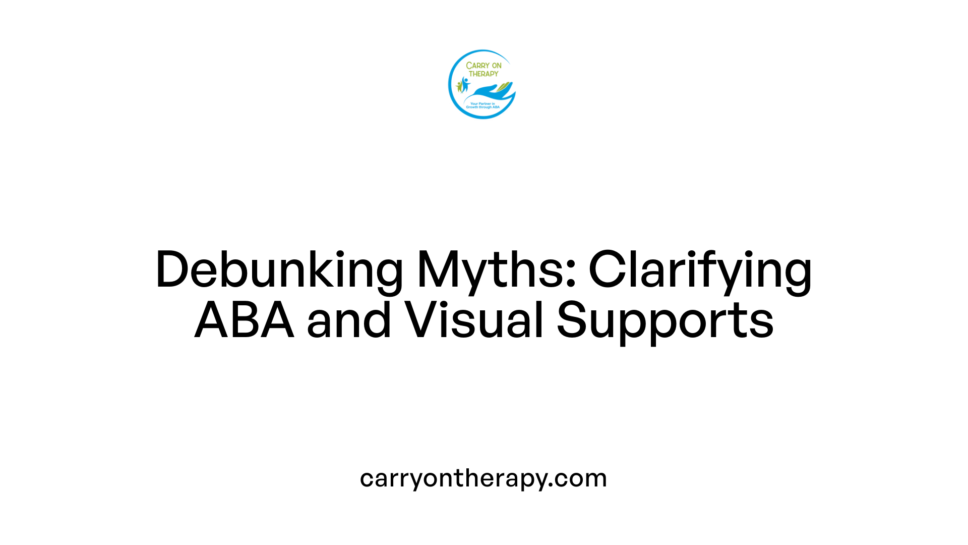 Debunking Myths: Clarifying ABA and Visual Supports