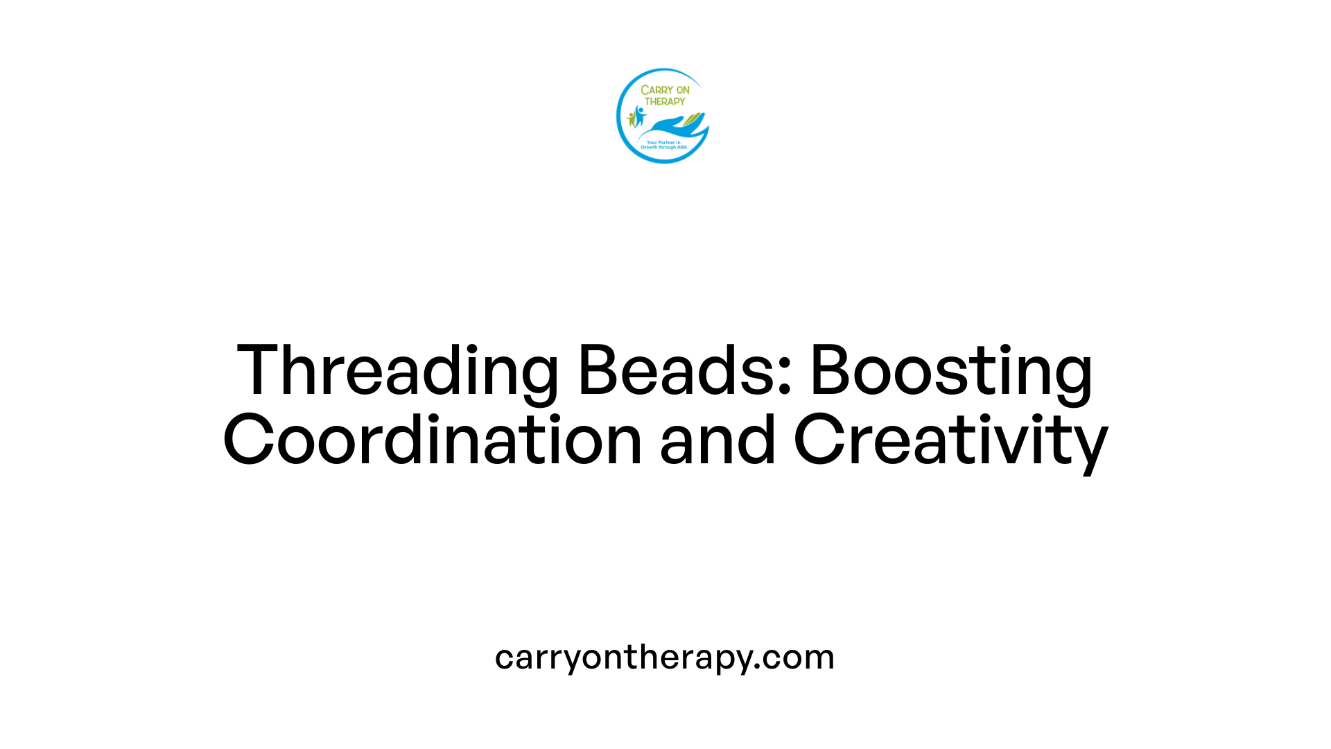 Threading Beads: Boosting Coordination and Creativity
