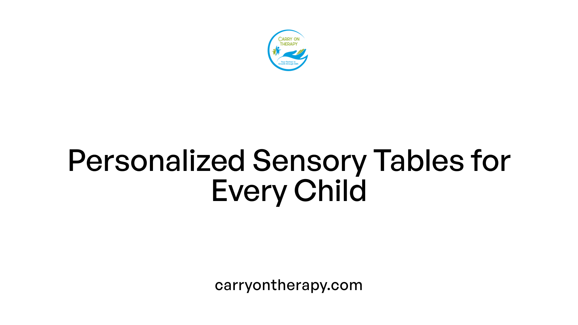 Personalized Sensory Tables for Every Child