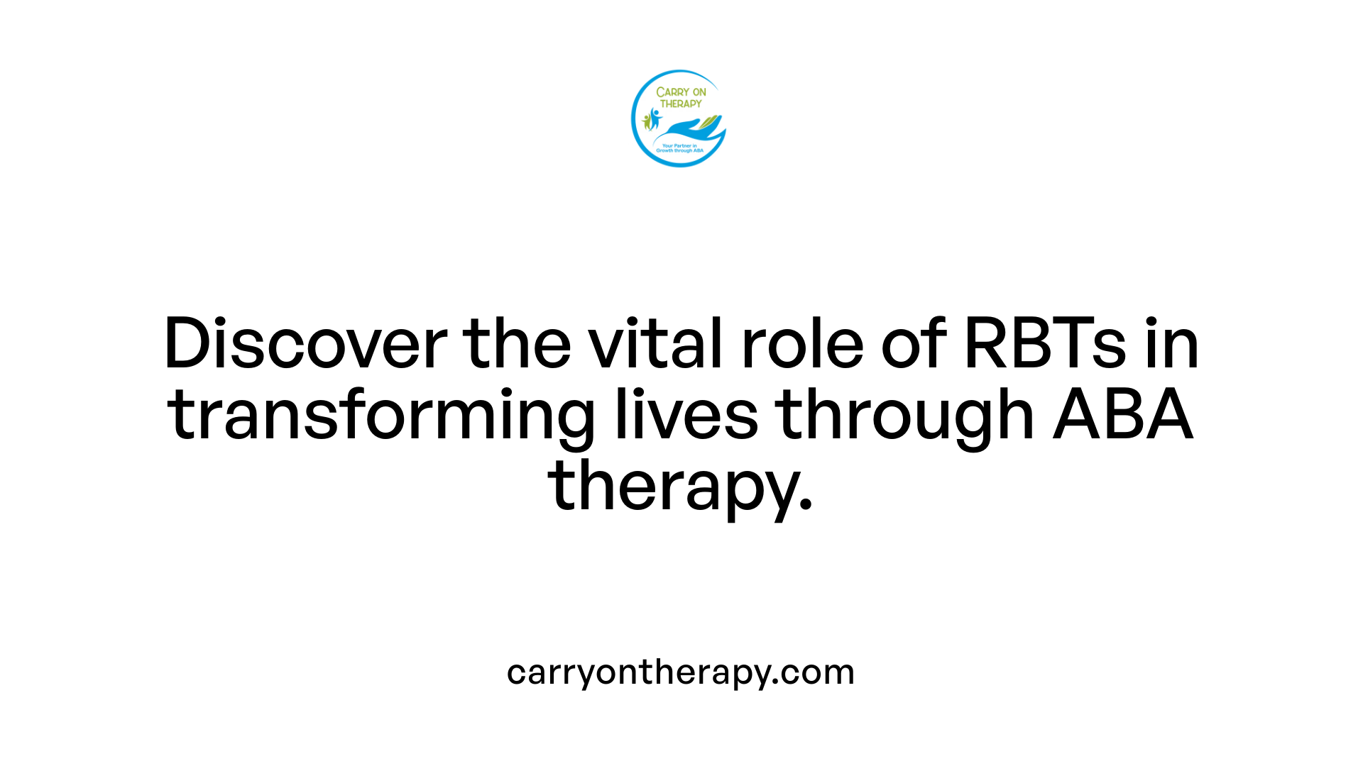 Discover the vital role of RBTs in transforming lives through ABA therapy.
