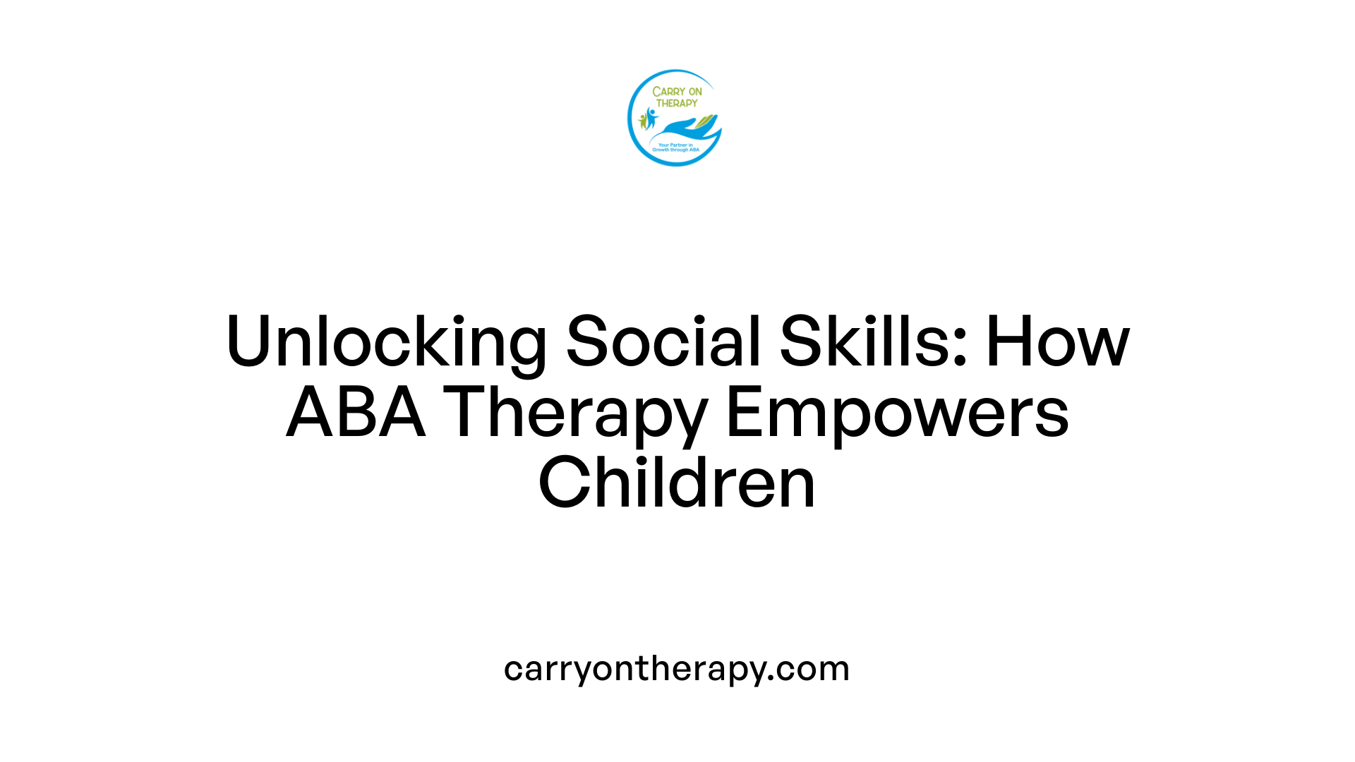 Unlocking Social Skills: How ABA Therapy Empowers Children