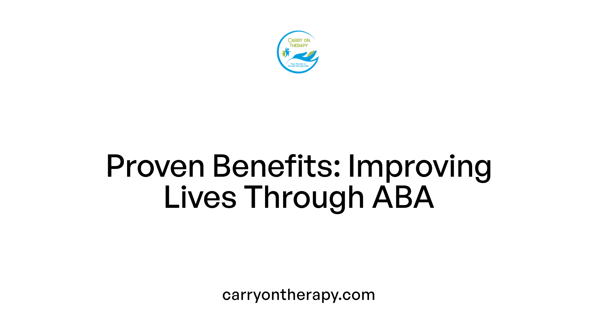 Proven Benefits: Improving Lives Through ABA