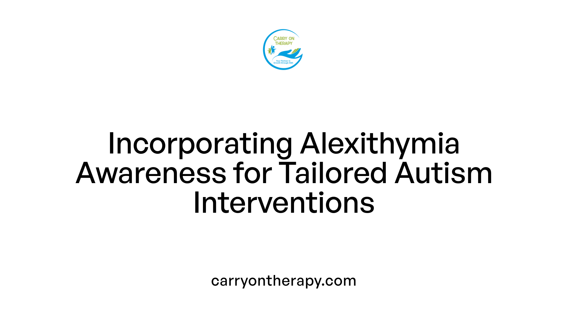 Incorporating Alexithymia Awareness for Tailored Autism Interventions