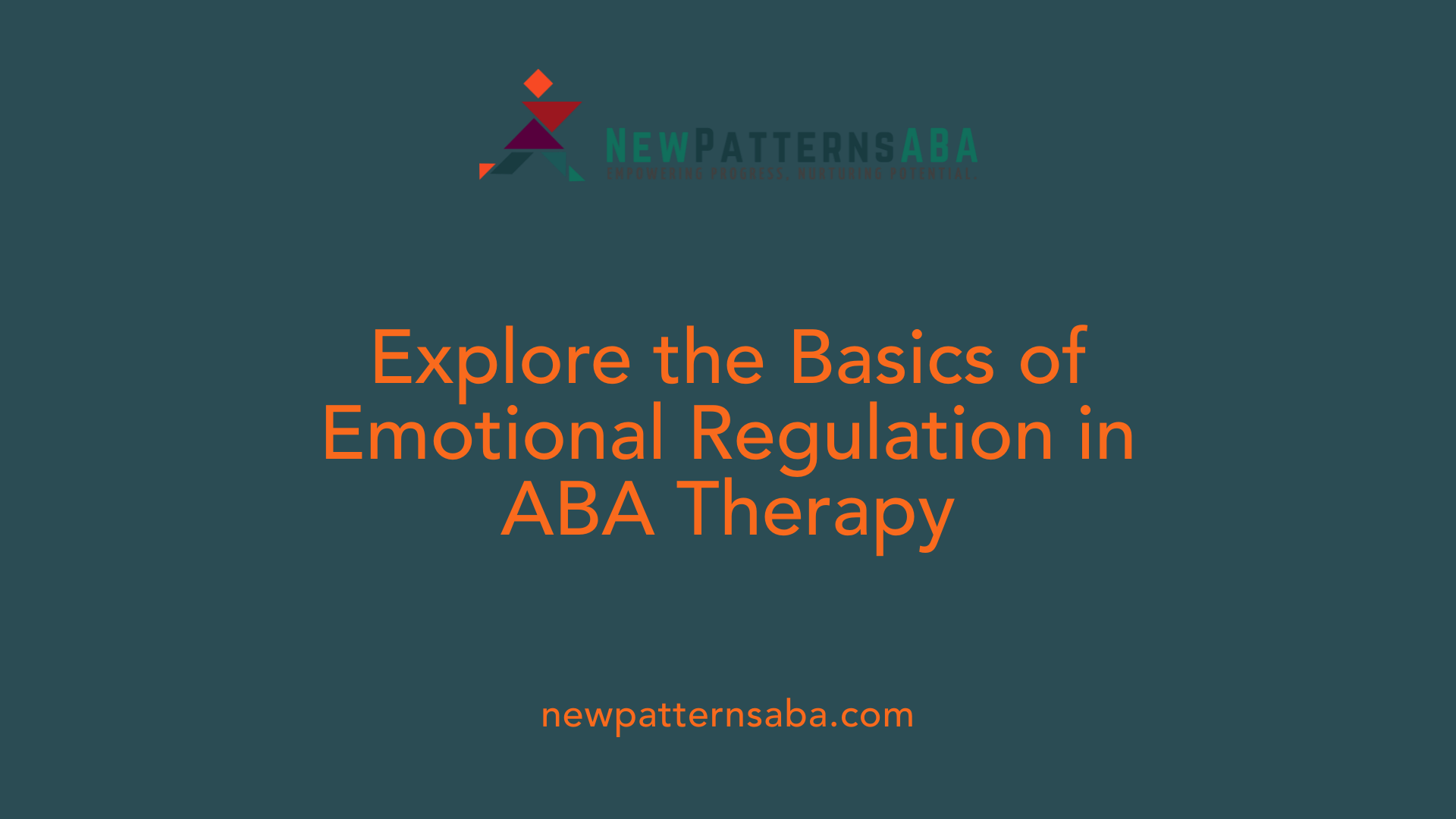 Explore the Basics of Emotional Regulation in ABA Therapy