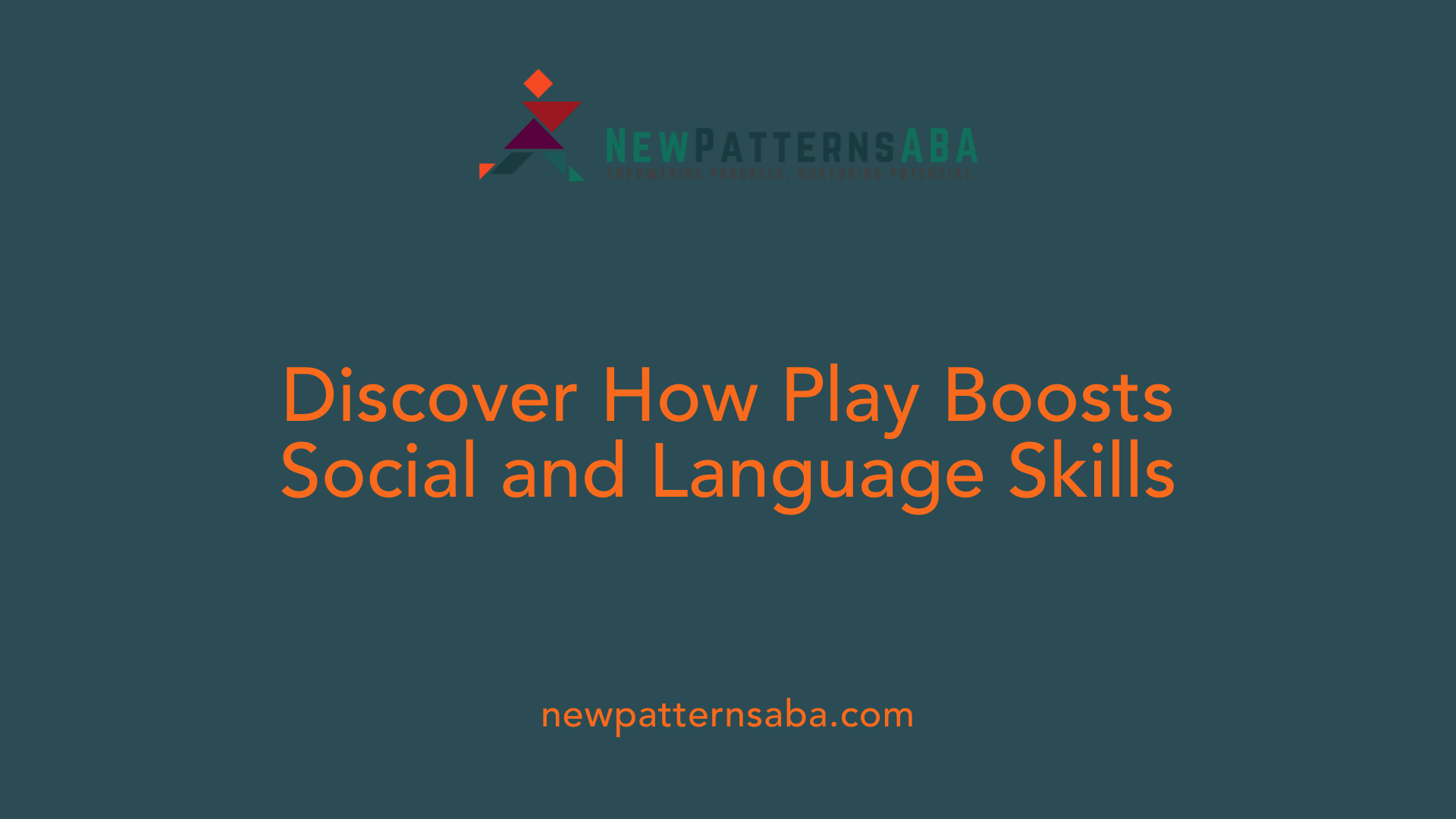Discover How Play Boosts Social and Language Skills