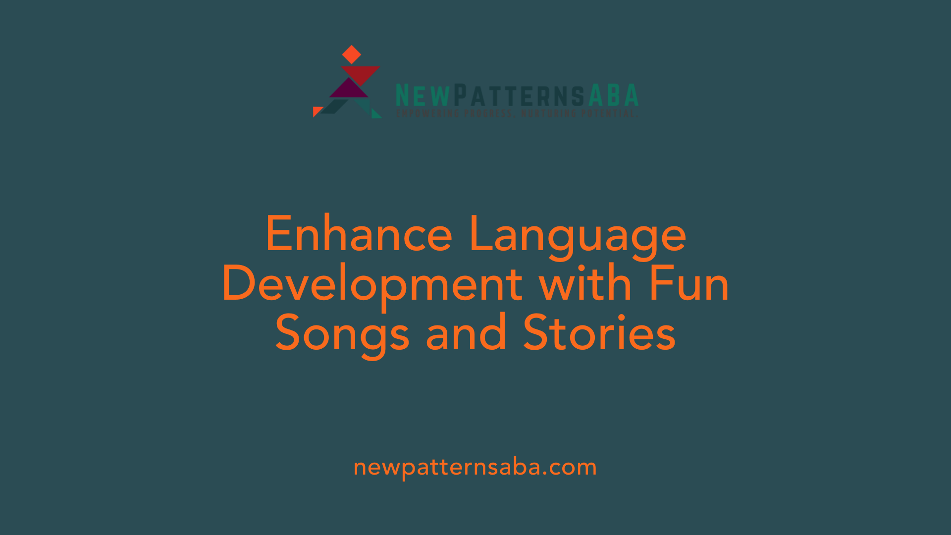 Enhance Language Development with Fun Songs and Stories