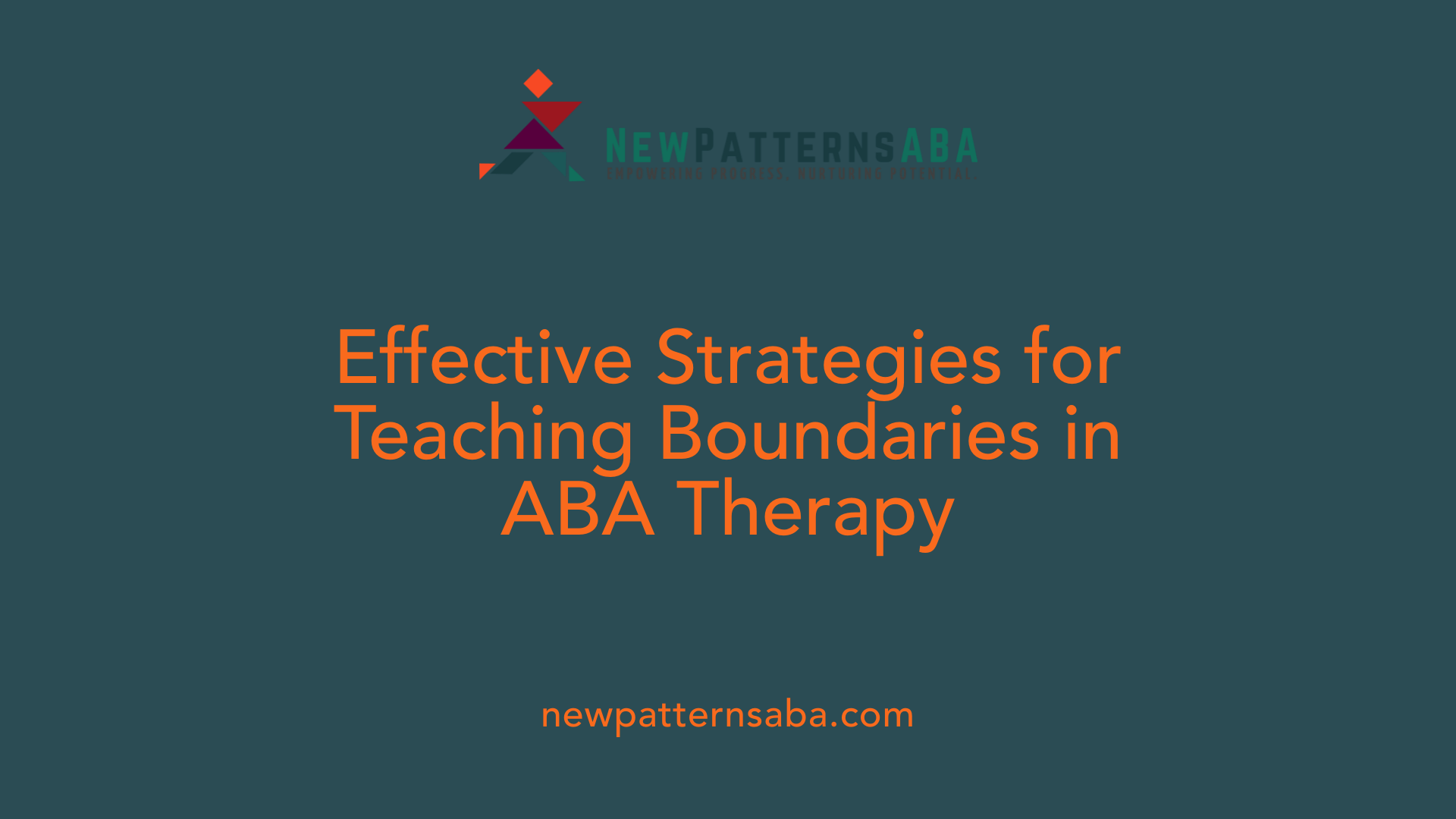 Effective Strategies for Teaching Boundaries in ABA Therapy