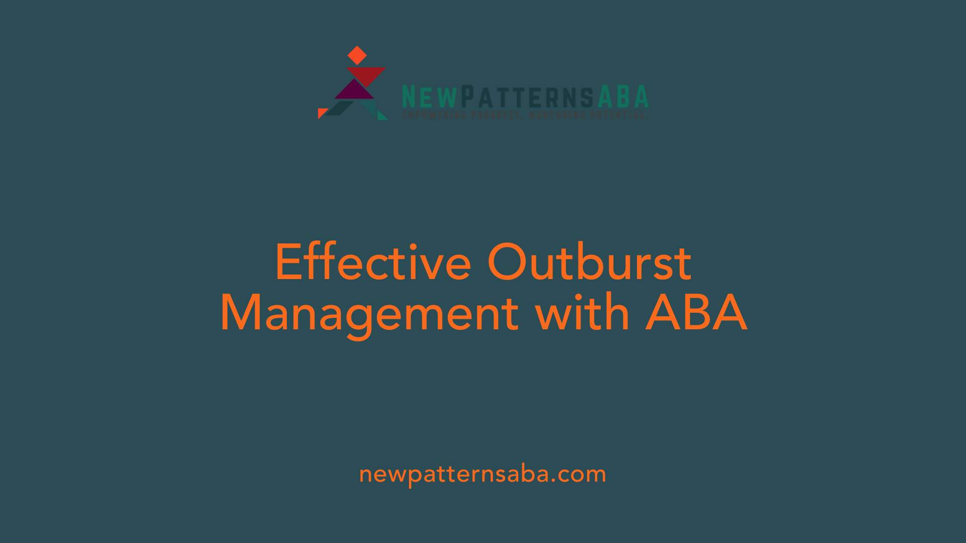 Effective Outburst Management with ABA