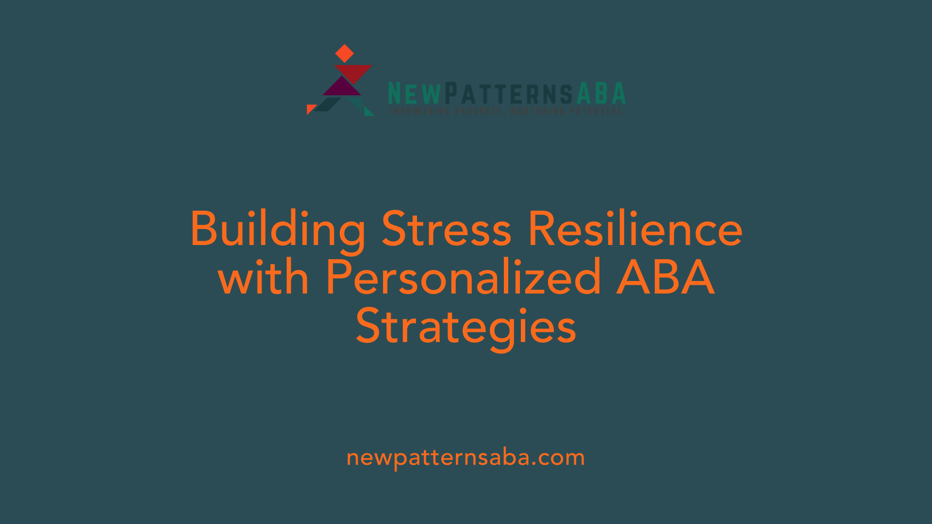 Building Stress Resilience with Personalized ABA Strategies