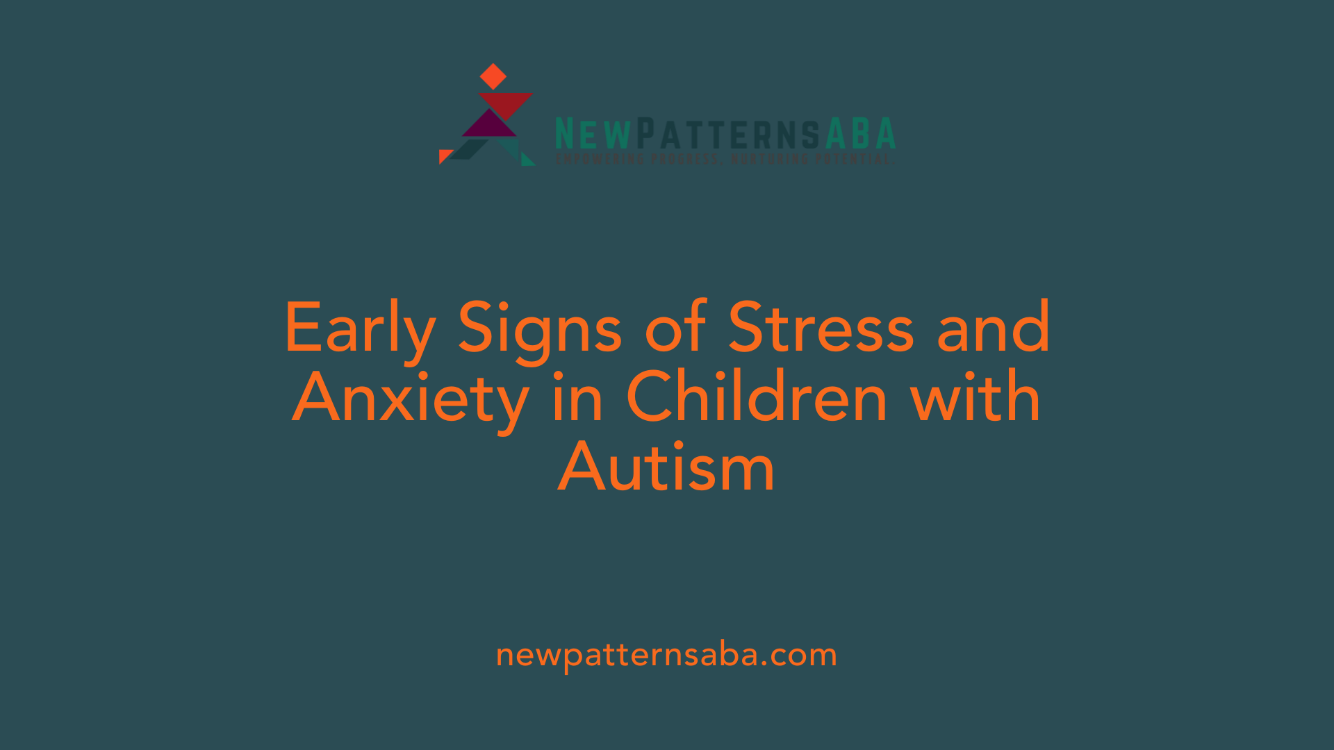 Early Signs of Stress and Anxiety in Children with Autism