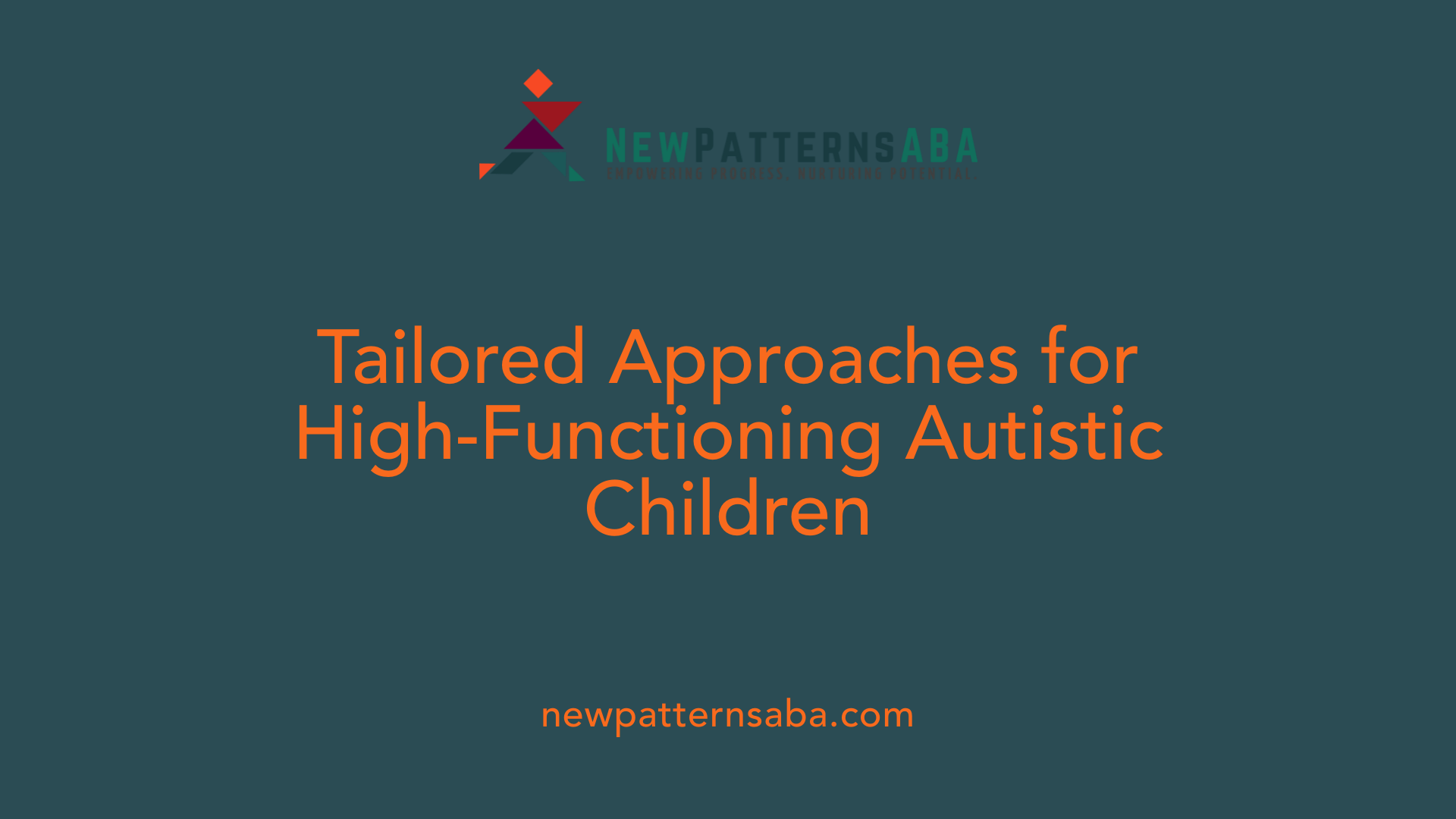 Tailored Approaches for High-Functioning Autistic Children