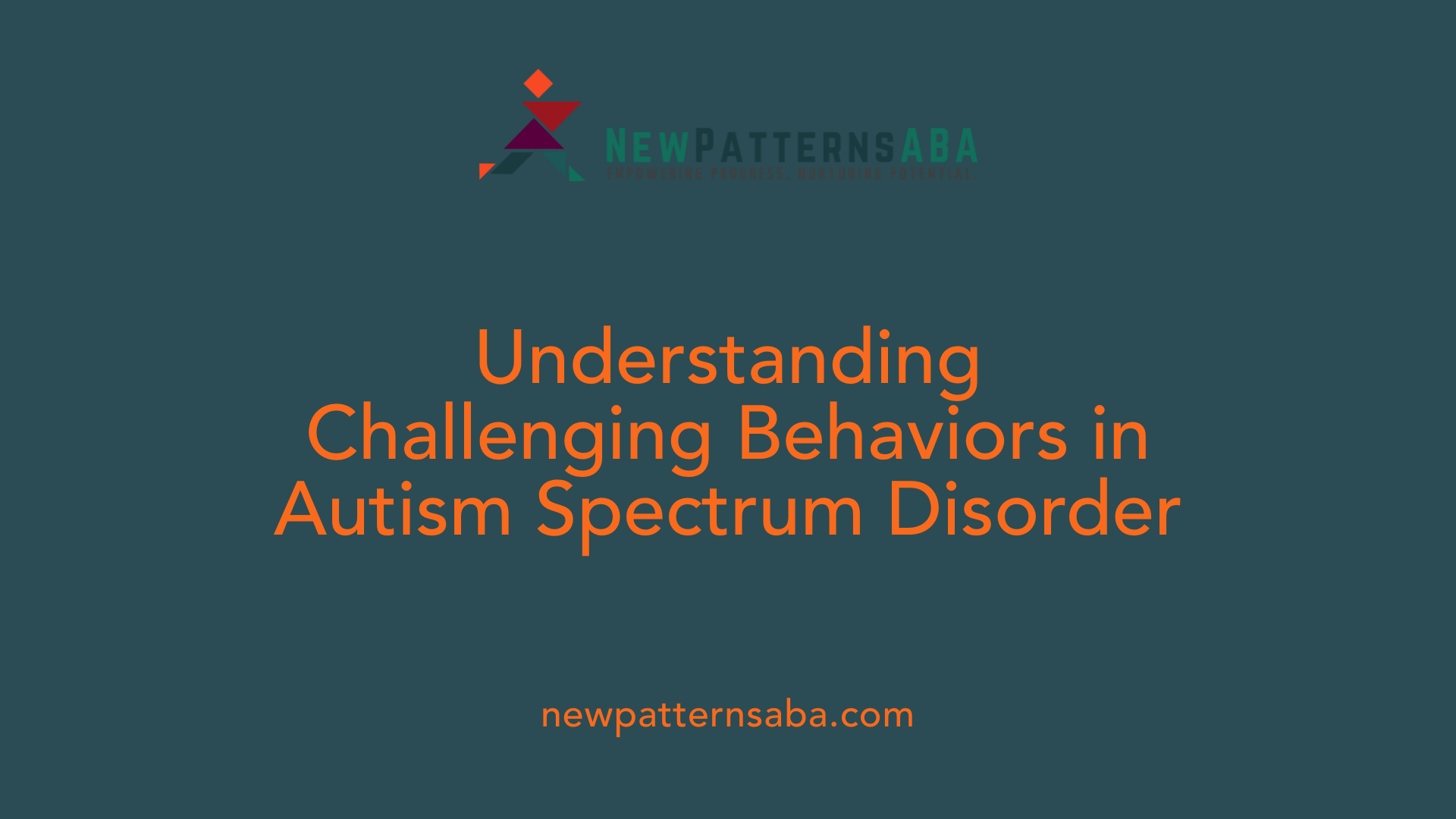 Understanding Challenging Behaviors in Autism Spectrum Disorder