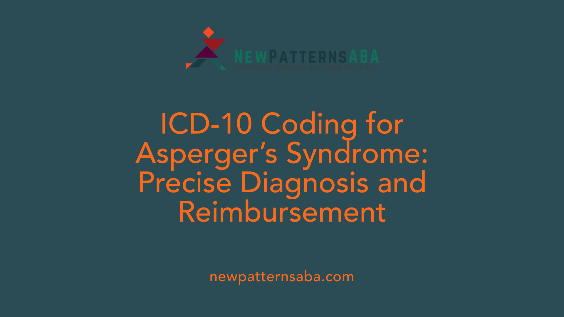 ICD-10 Coding for Asperger’s Syndrome: Precise Diagnosis and Reimbursement
