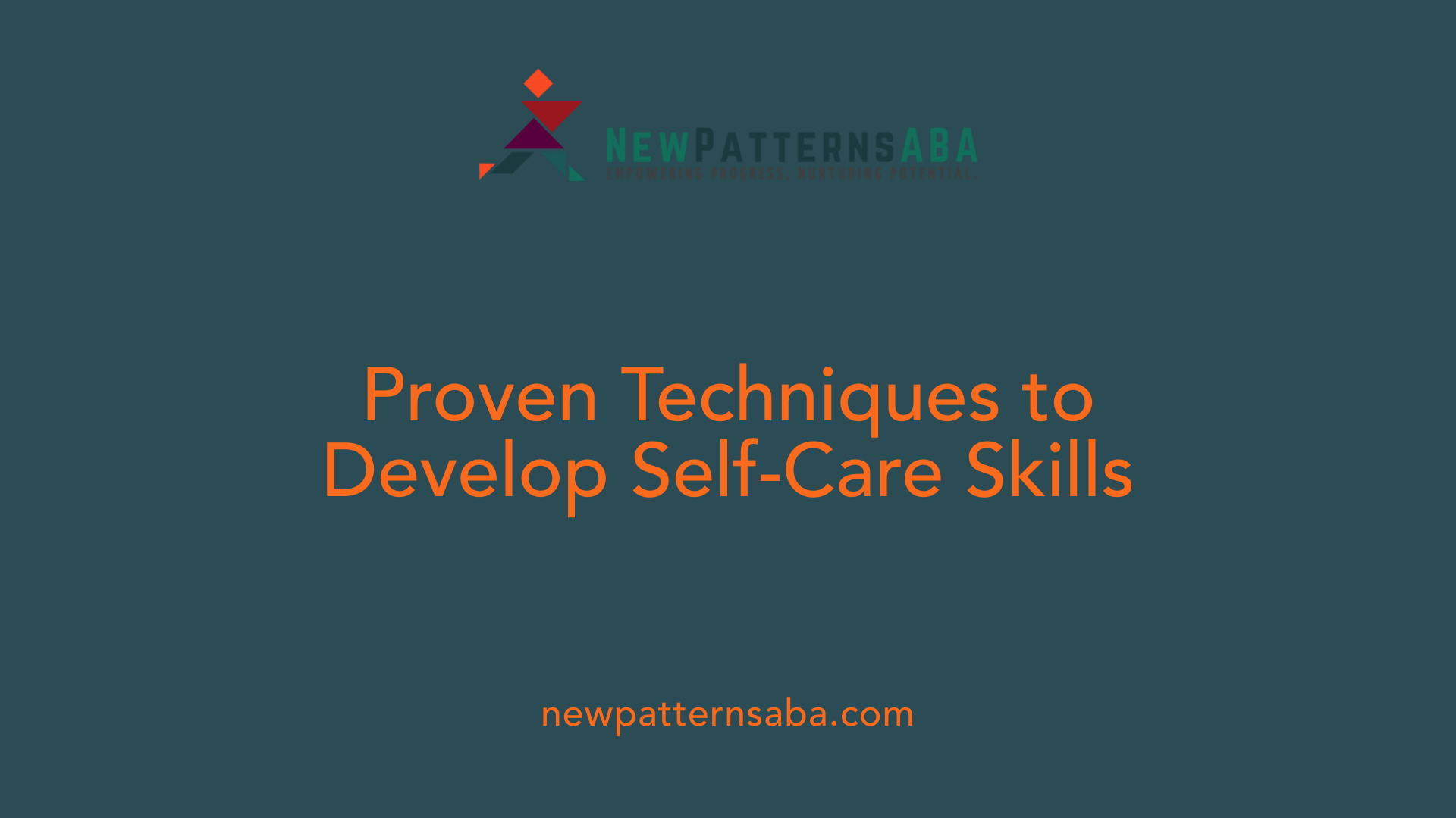  Proven Techniques to Develop Self-Care Skills