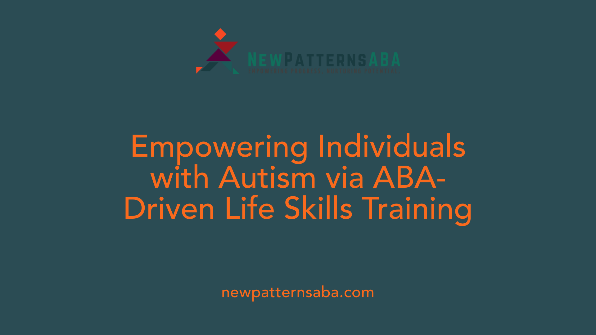 Empowering Individuals with Autism via ABA-Driven Life Skills Training