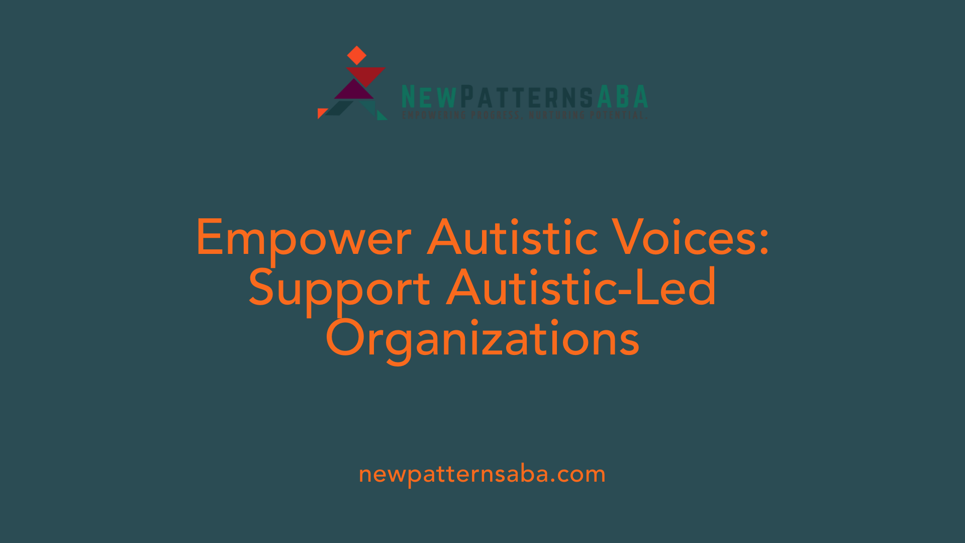 Empower Autistic Voices: Support Autistic-Led Organizations