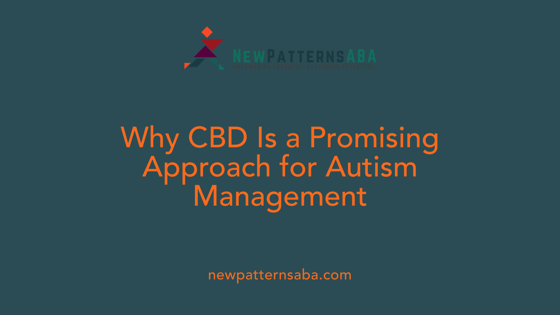Why CBD Is a Promising Approach for Autism Management