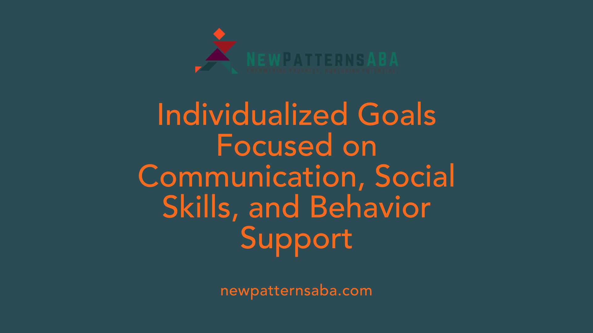 Individualized Goals Focused on Communication, Social Skills, and Behavior Support